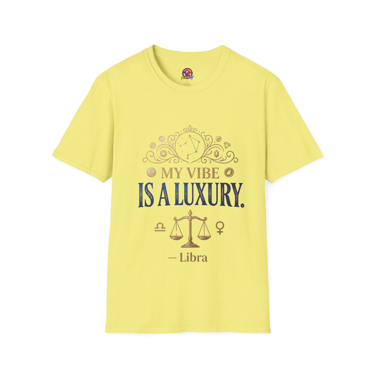 Libra Zodiac T-Shirt — "My Vibe Is A Luxury" Astrology Tee