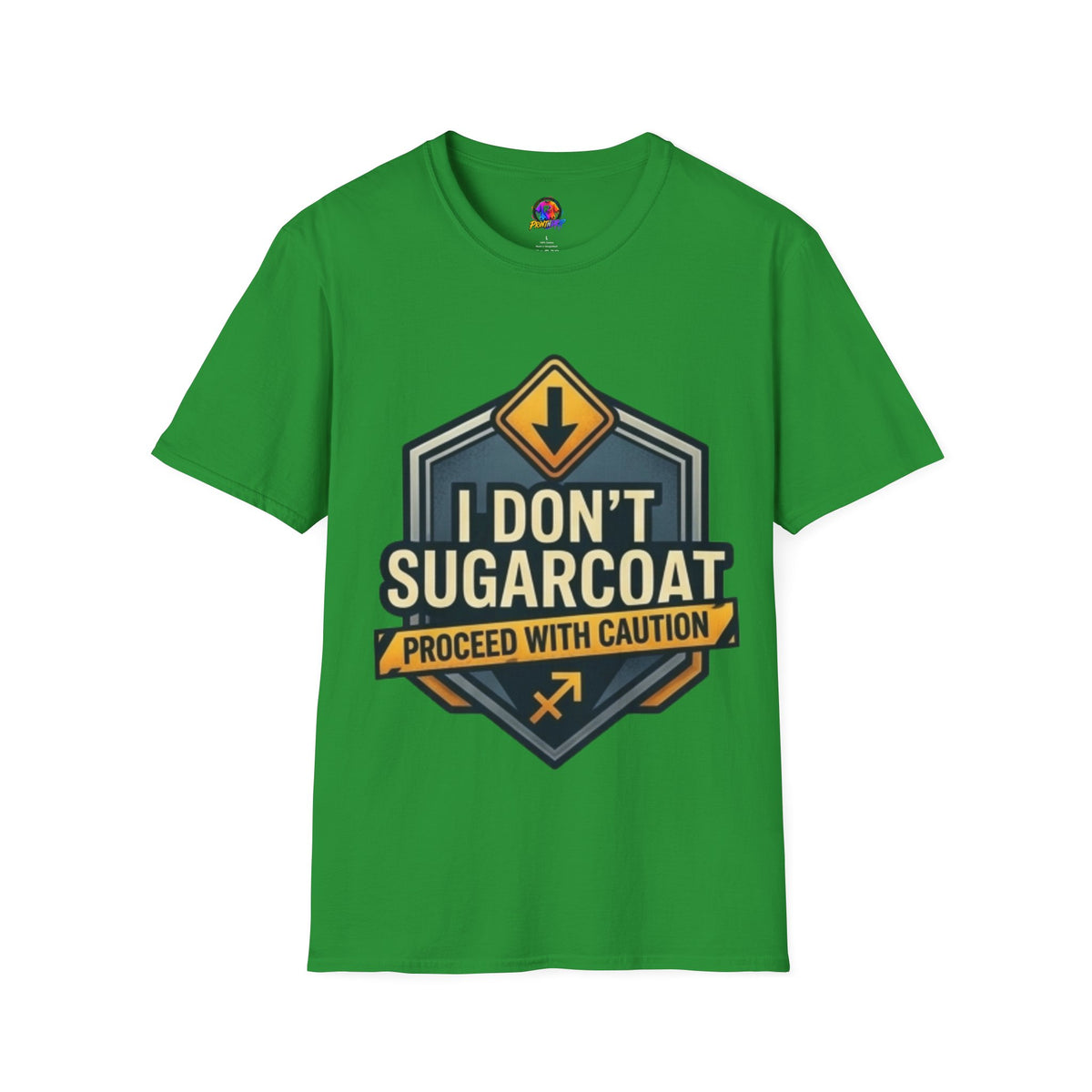I Don't Sugarcoat T-Shirt — Funny Bold Graphic Tee (Proceed With Caution)