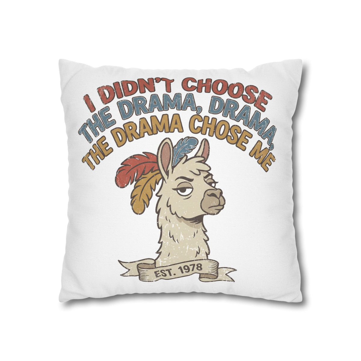 Llama Drama Pillowcase – Funny "I Didn't Choose the Drama, Drama Chose Me" Decorative Cushion Cover