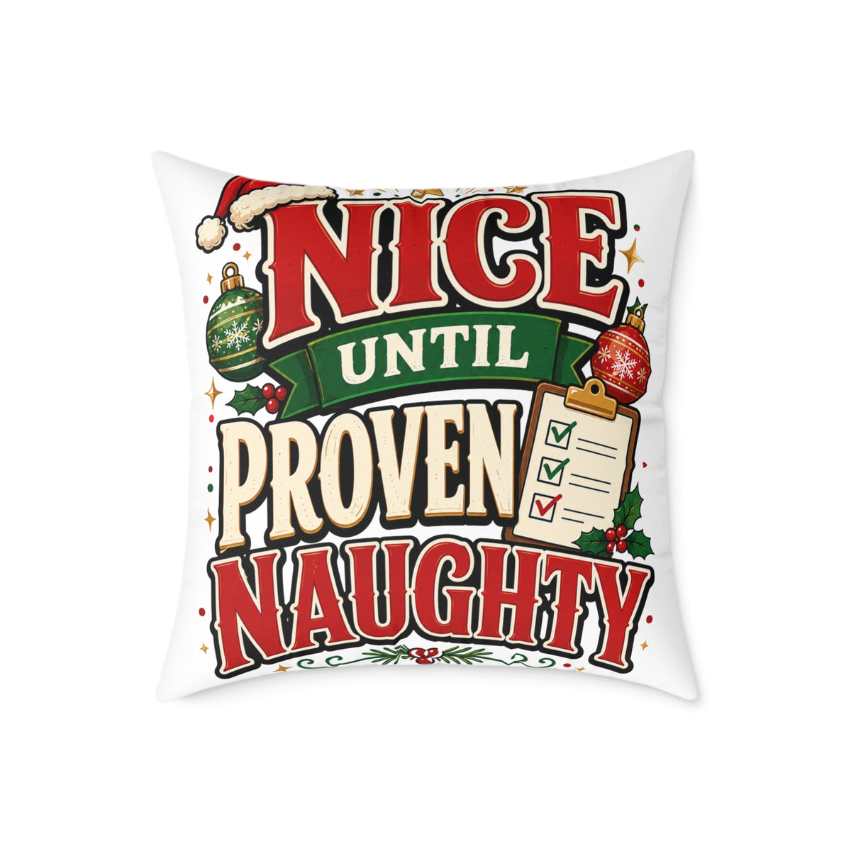 Christmas Nice Until Proven Naughty Christmas Pillow