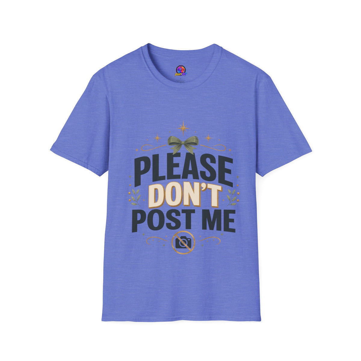 T-Shirt — Please Don’t Post Me Graphic Tee (Cute Bow, Social Media Humor)