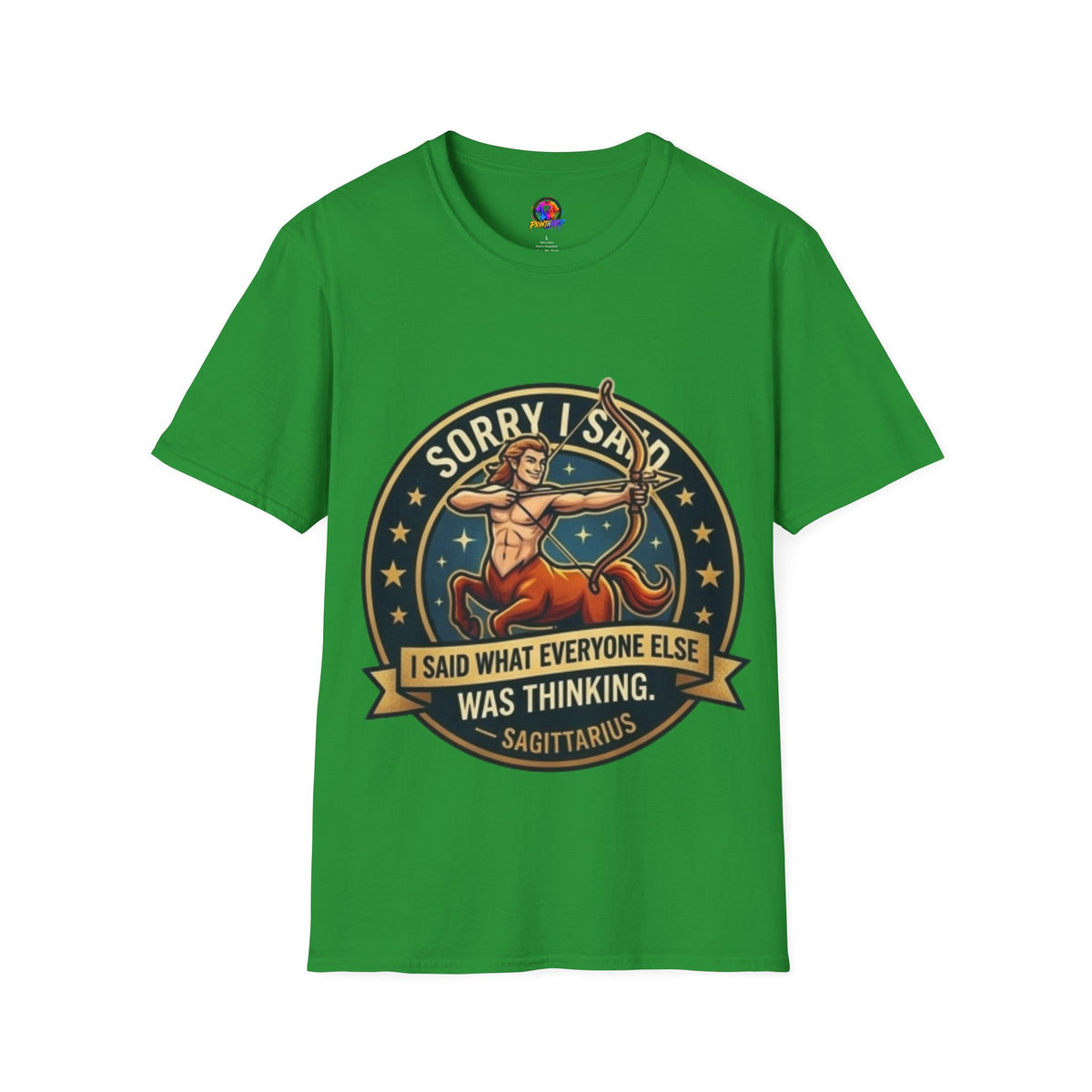Sagittarius T-Shirt "Sorry I Said What Everyone Else Was Thinking" – Zodiac Archer Graphic Tee