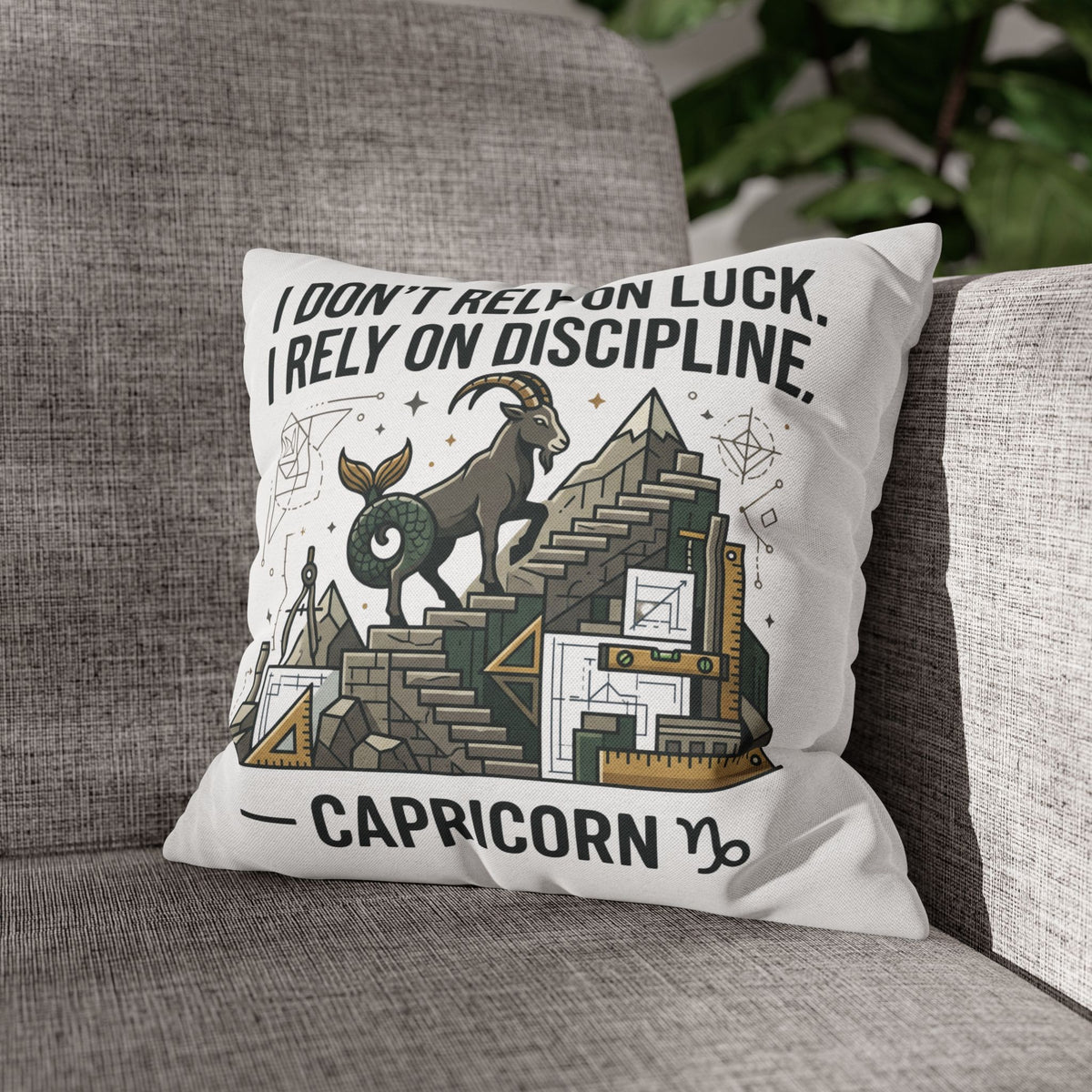 Capricorn Discipline Square Pillowcase — "I Don't Rely on Luck, I Rely on Discipline" Zodiac Throw Pillow