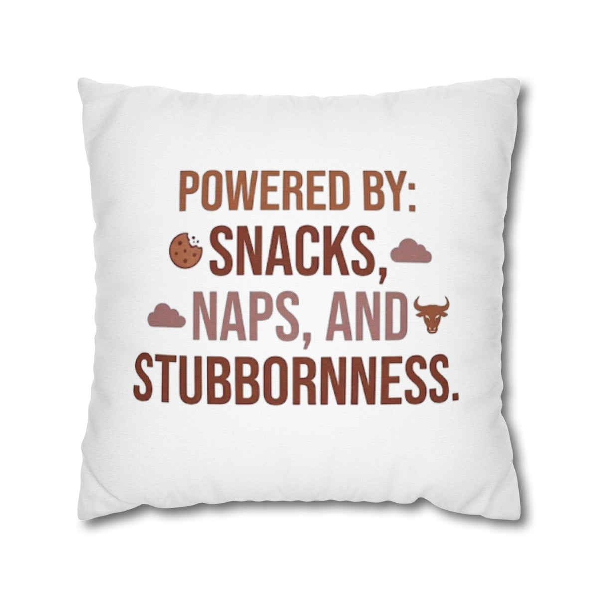 Taurus Throw Pillow — "Powered by: Snacks, Naps, and Stubbornness" Decorative Accent Pillow