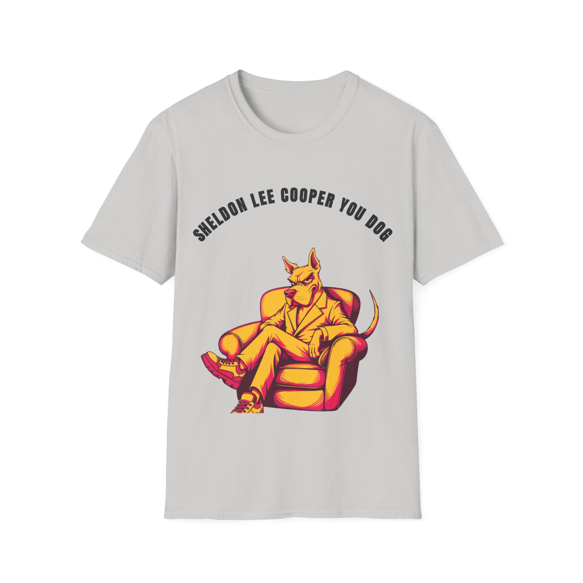 T-Shirt — "Sheldon Lee Cooper You Dog" Vintage Chill Dog Illustration - Trending Now - September 2026