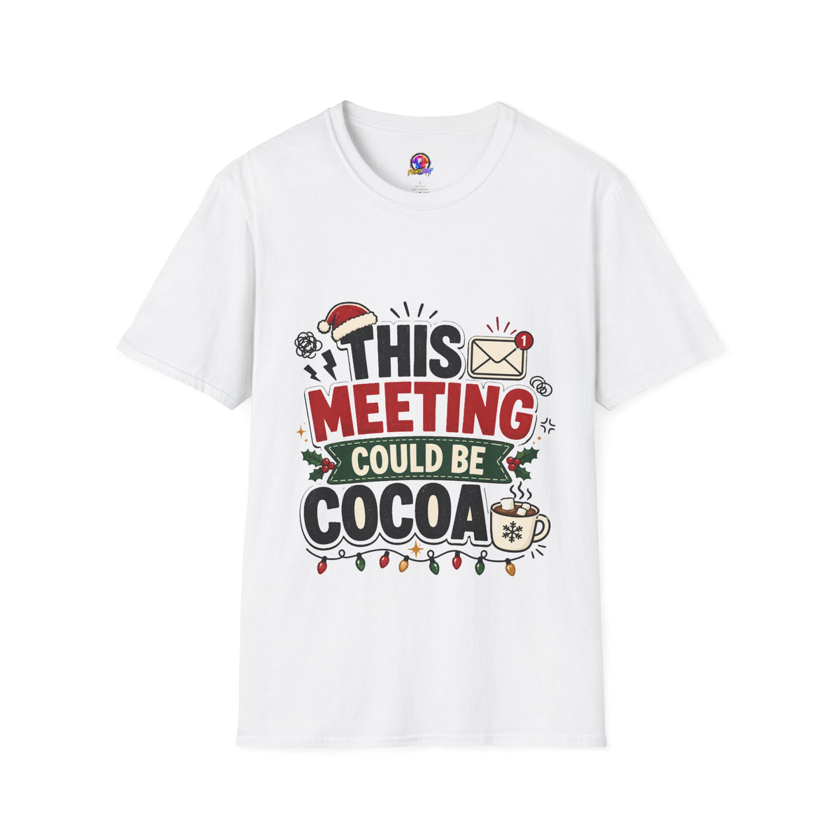 T-Shirt — "This Meeting Could Be Cocoa" Christmas Holiday Graphic Tee