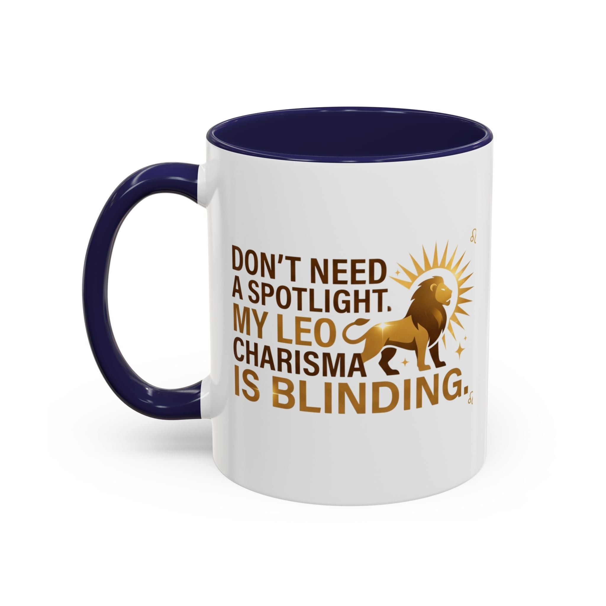 Leo Horoscope Coffee Mug — “My Leo Charisma Is Blinding” Accent Mug