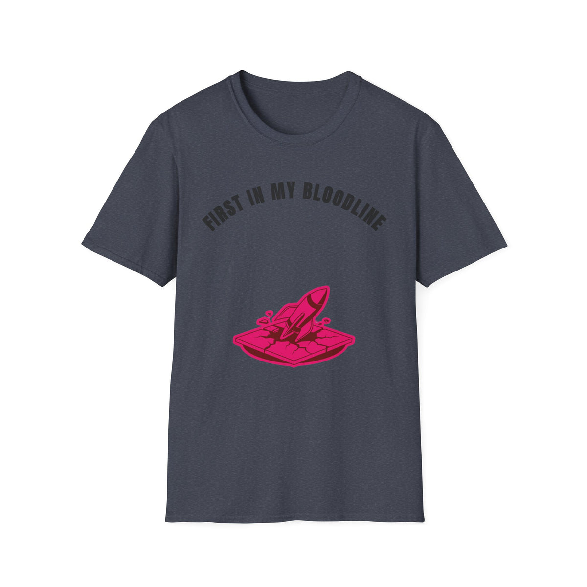 T-Shirt — "First In My Bloodline" Graphic Tee (Motherhood & Family Pride) - Trending Now - September 2026