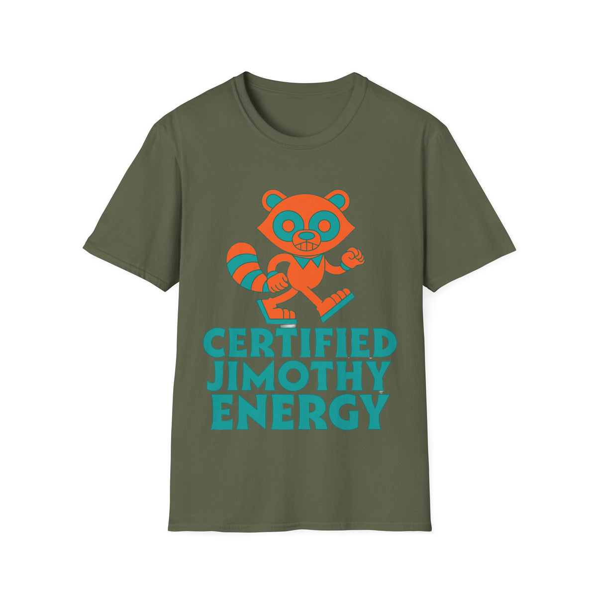 T-Shirt — Certified Jimothy Energy Cute Raccoon Graphic Tee - Trending Now - August 2026