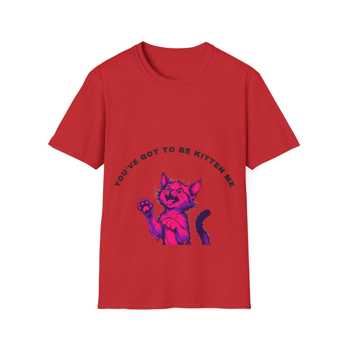 Youve Got To Be Kitten Me Pink Purple Cat Pun White Graphic Tee - Trending Now - September 2026