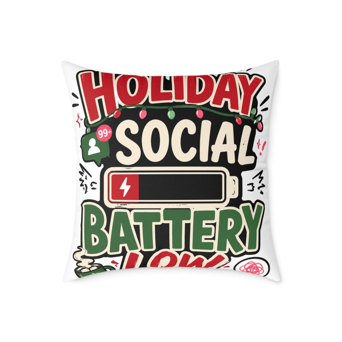 Modern Day Christmas Holiday Social Battery Low Square Poly Canvas Pillow