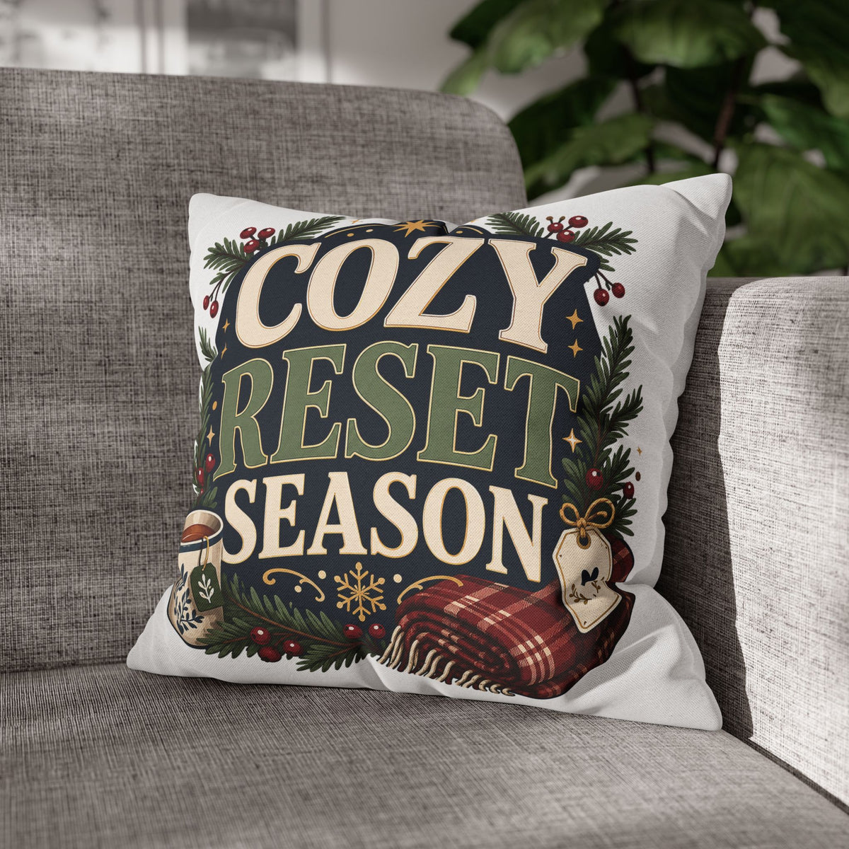 Cozy Reset Season Decorative Pillowcase – Holiday Winter Throw Pillow Cover Modern Day Christmas