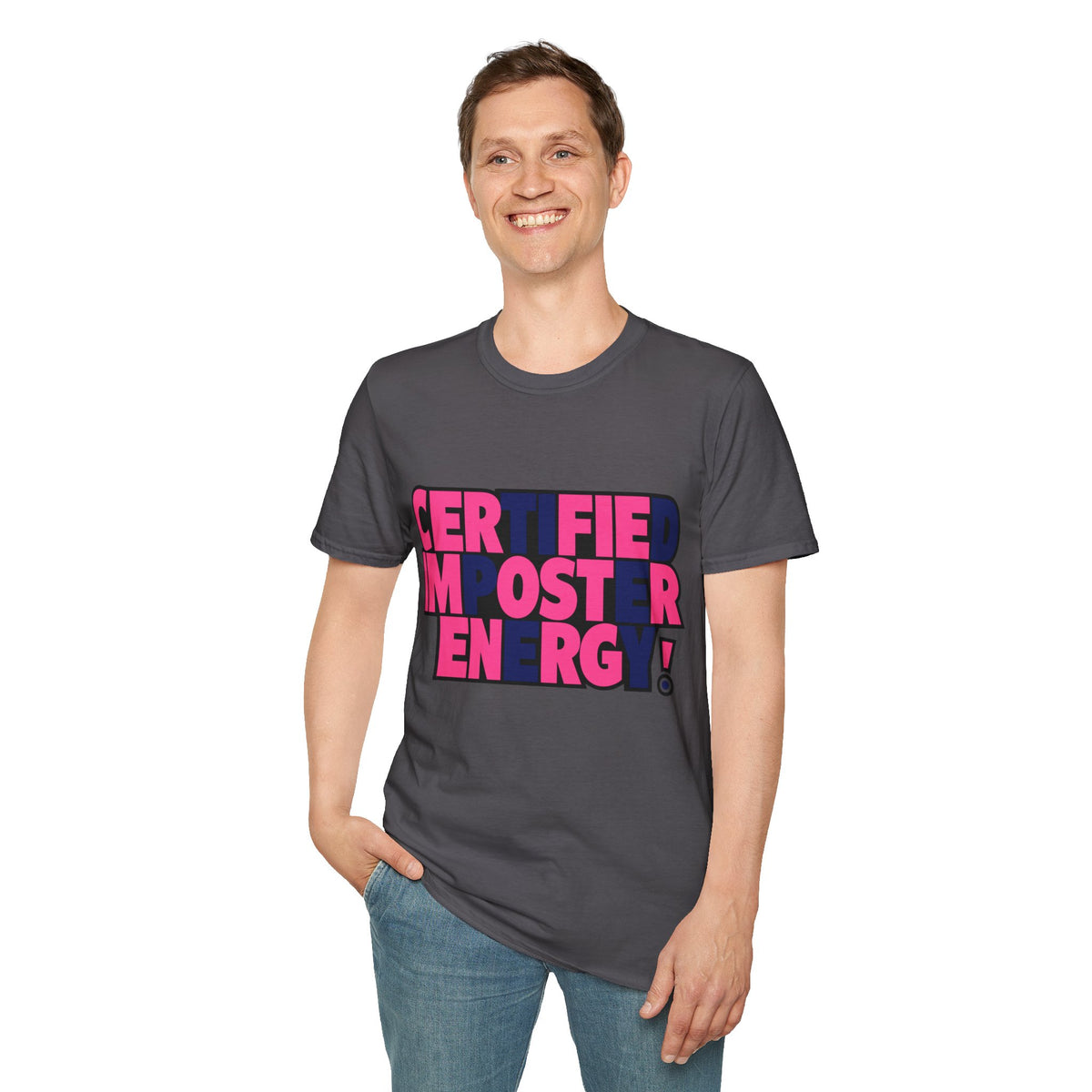Certified Impostor Energy T-Shirt - Trending Now - August 2026