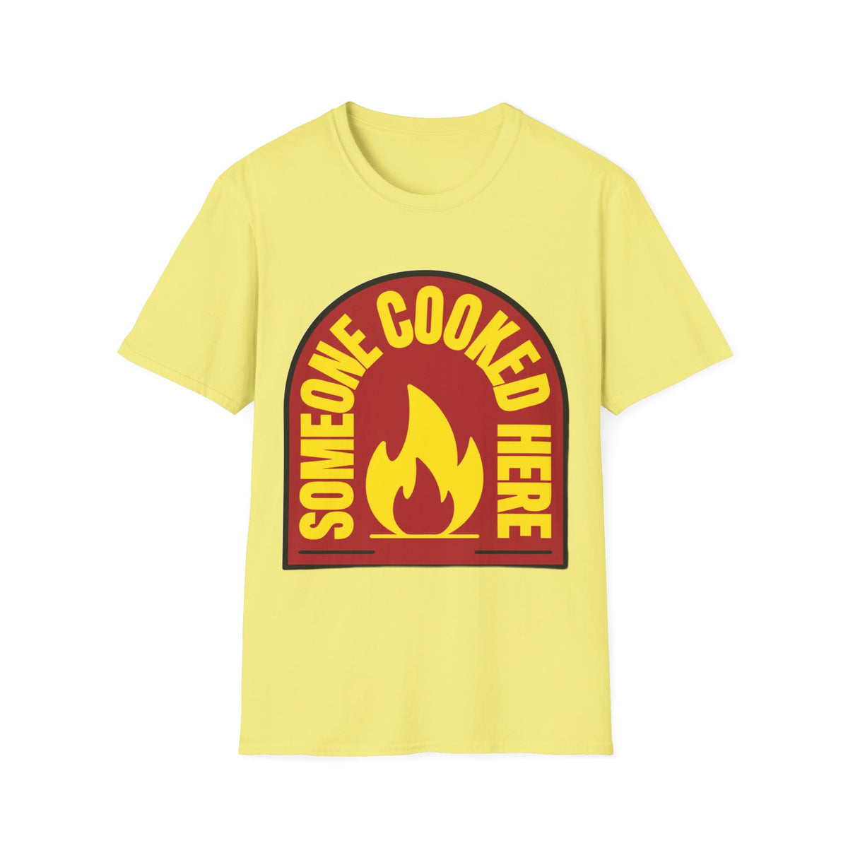 Someone Cooked Here T-Shirt — Funny Chef/Kitchen Cooking Shirt - Trending Now - August 2026