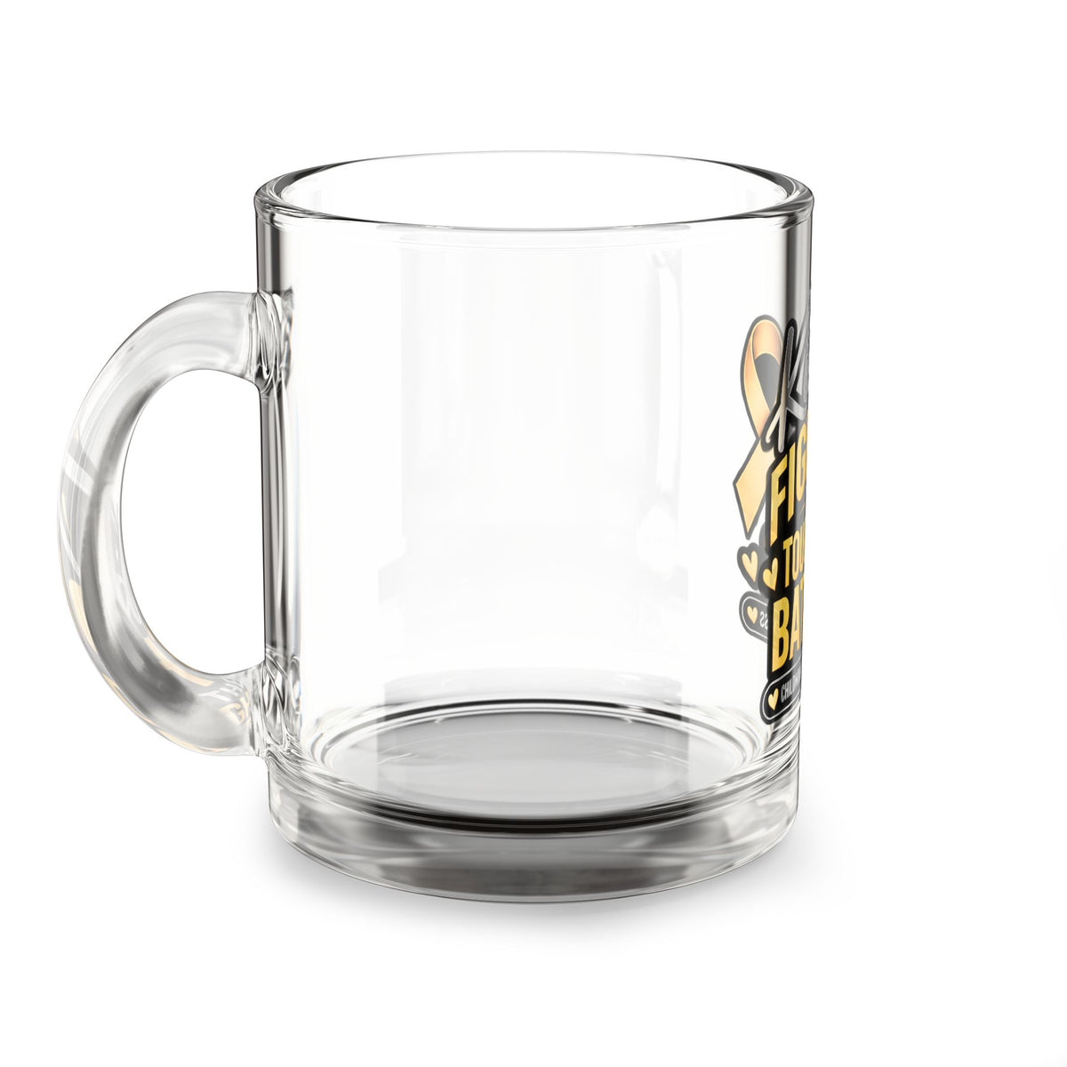 Glass Mug — "Kids Fight the Toughest Battles" Childhood Cancer Awareness 10oz