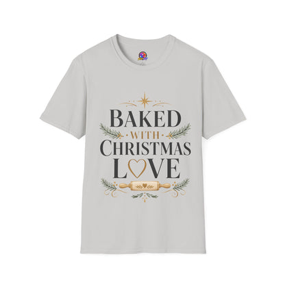 T-Shirt — "Baked With Christmas Love" Holiday Baking Shirt