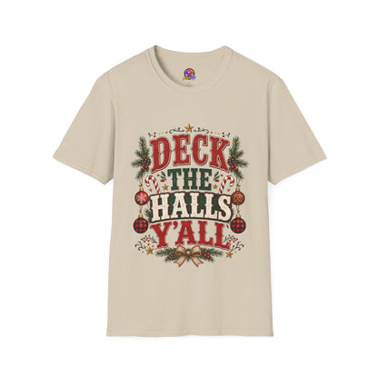 Deck the Halls Y'All T-Shirt — Festive Christmas Holiday Tee