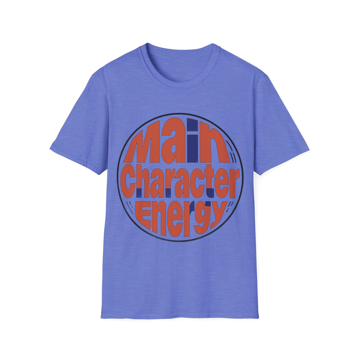 Main Character Energy T-Shirt - Trending Now - August 2026
