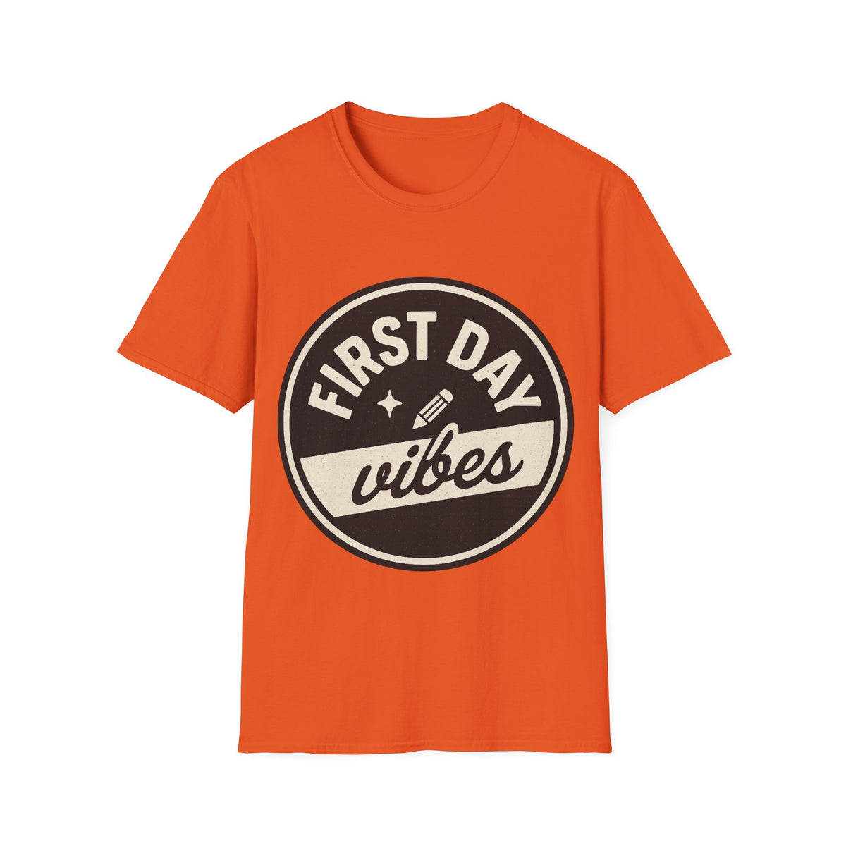 First Day Vibes T-Shirt — Casual Back-to-School Tee  - Trending Now - August 2026