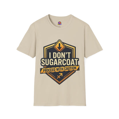 I Don’t Sugarcoat T-Shirt — Bold Caution Sign Graphic Tee (Proceed With Caution)