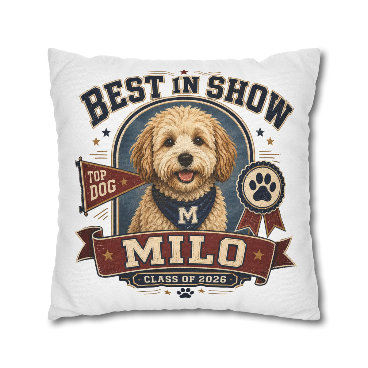 Best in Show Personalized Dog Pillowcase — Custom Name Milo, Class of 2026 Pet Decor Milo Bailey Dog Dad Mom