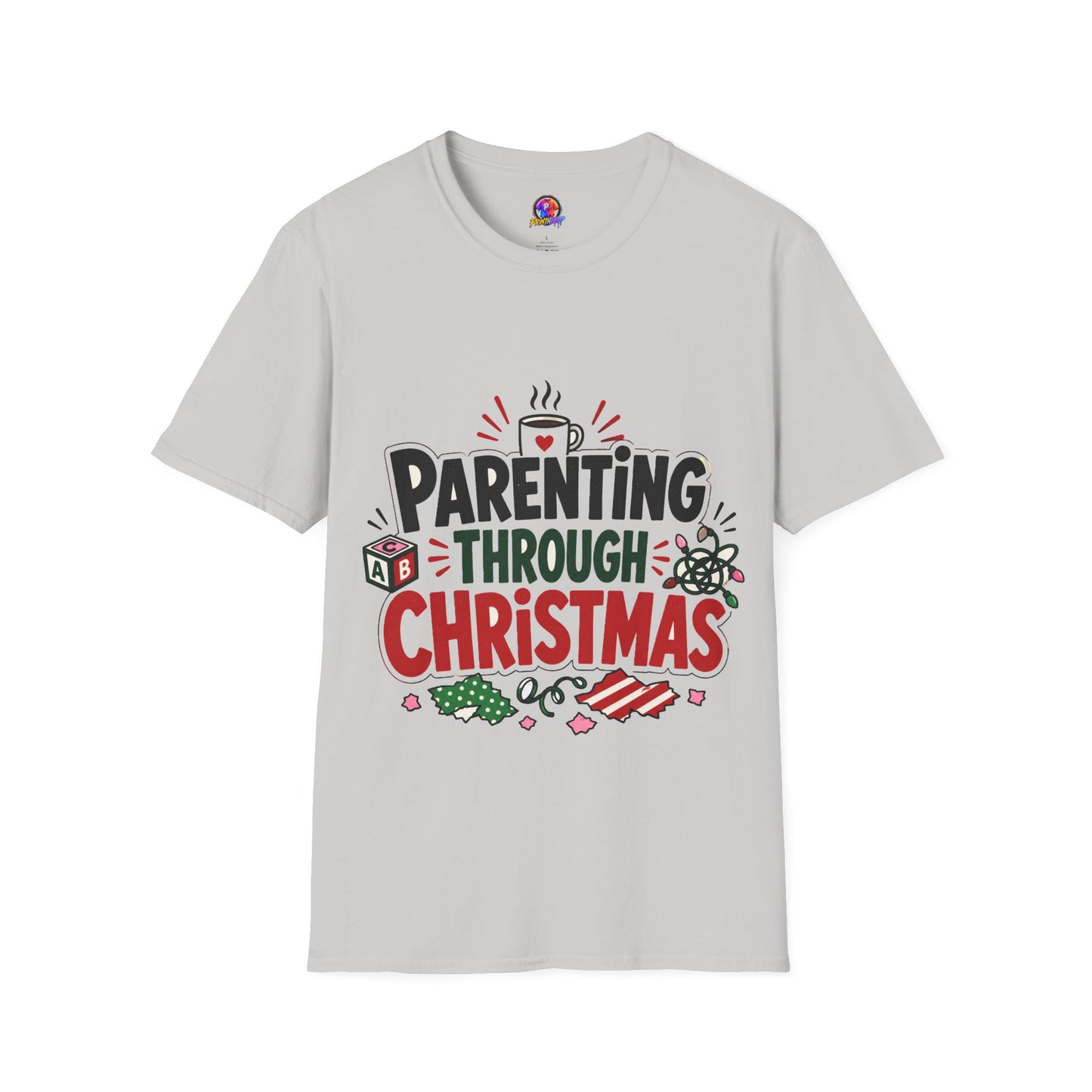 Parenting Through Christmas T-Shirt — Funny Holiday Mom Dad Tee
