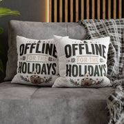 Christmas Offline for the Holidays Decorative Pillowcase