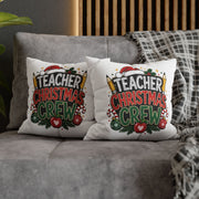 Teacher Christmas Crew Pillowcase — Festive Holiday Gift for Teachers