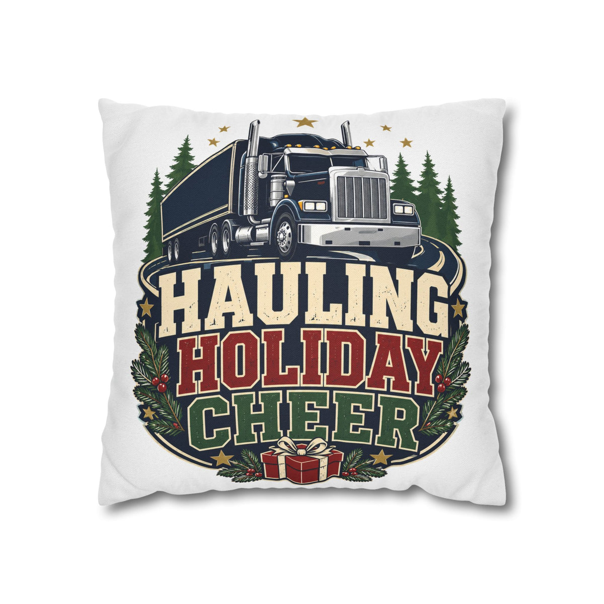 Hauling Holiday Cheer Truck Pillowcase Modern Day Christmas