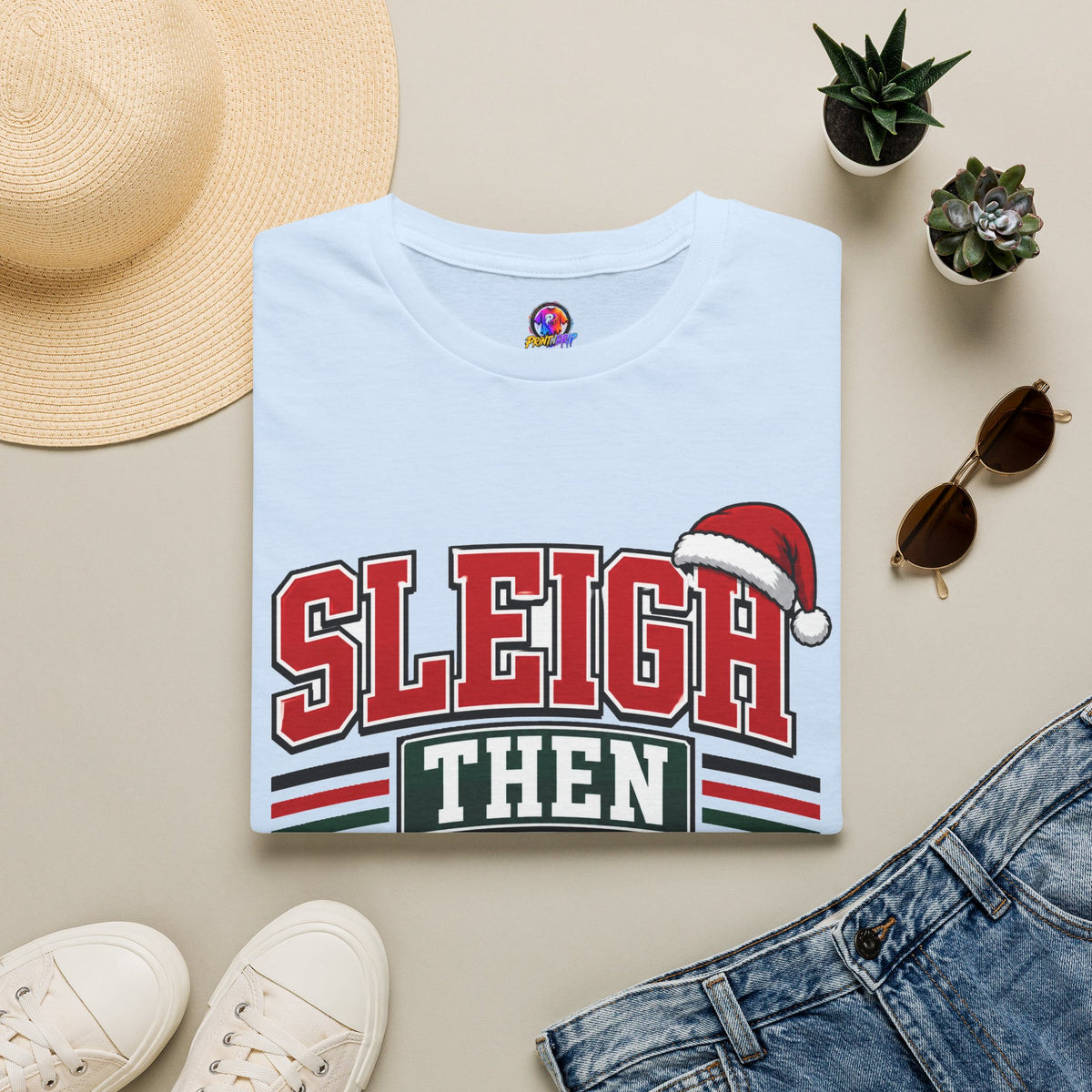Sleigh Then Sweat T-Shirt – Christmas Fitness Holiday Tee