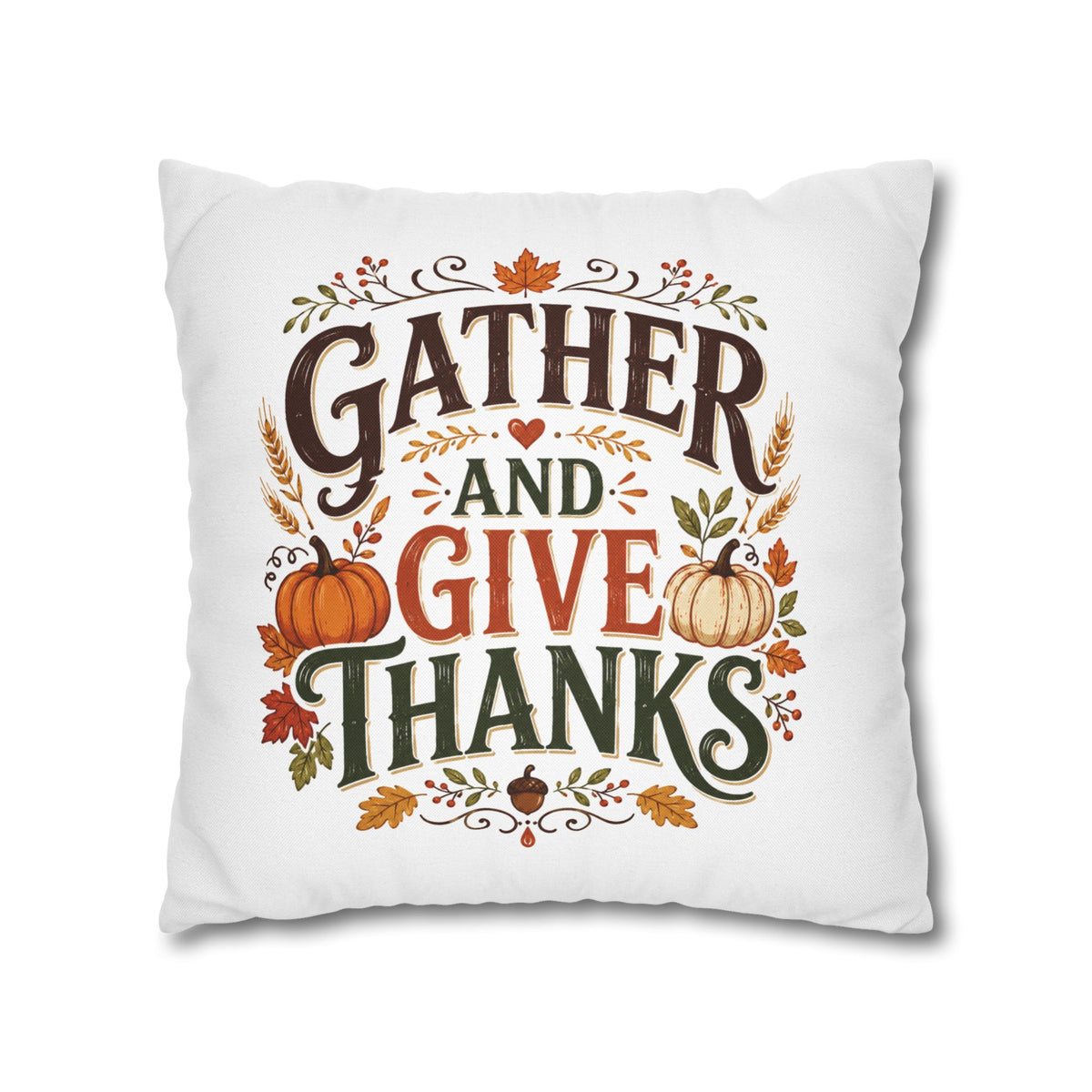 Thanksgiving Throw Pillow - "Gather and Give Thanks" Autumn Decorative Pillowcase