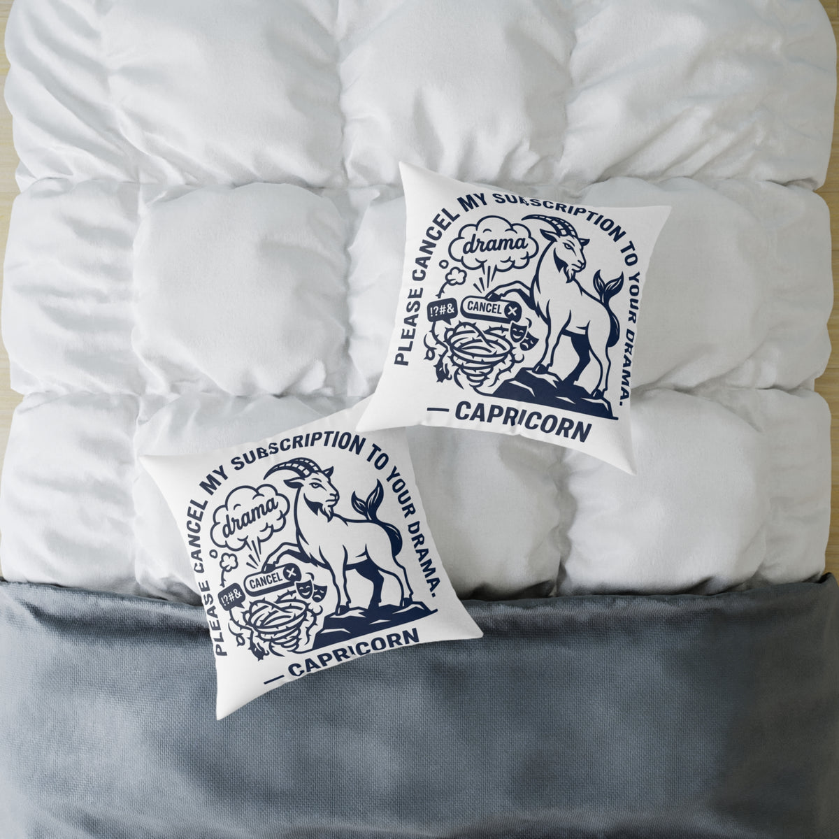 Capricorn Zodiac Pillow — "Please Cancel My Subscription to Your Drama" Decorative Throw Pillow