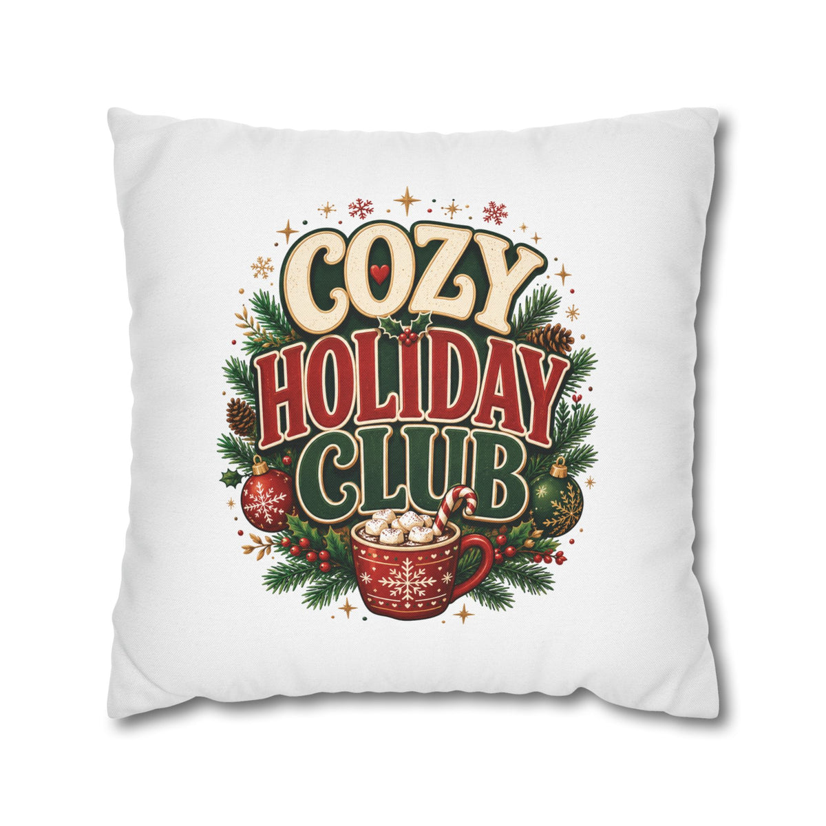 Christmas Cozy Holiday Club Pillowcase — Festive Hot Cocoa Christmas Throw Pillow