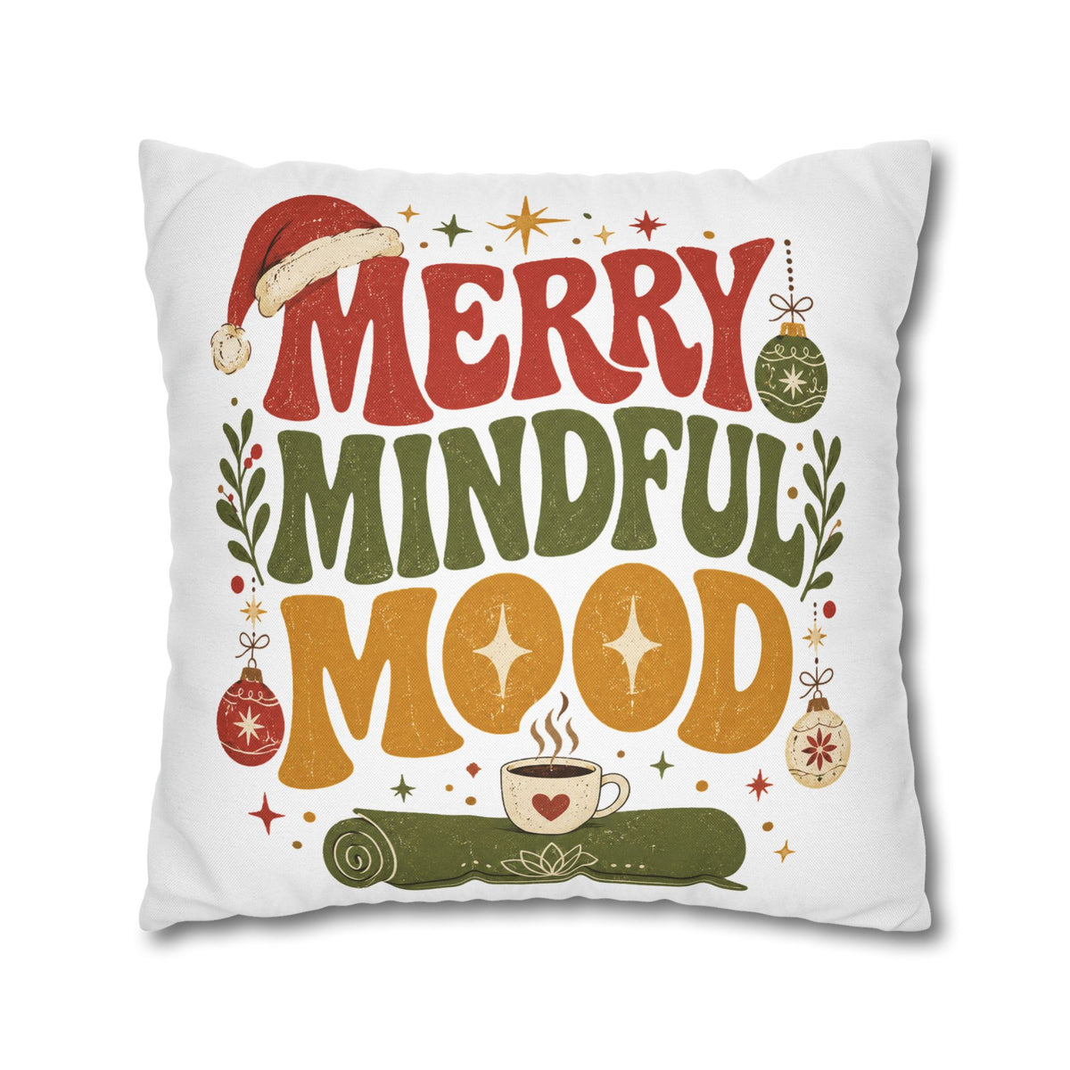 Merry Mindful Mood Holiday Pillowcase Modern Day Christmas  – Festive Christmas Decorative Cushion