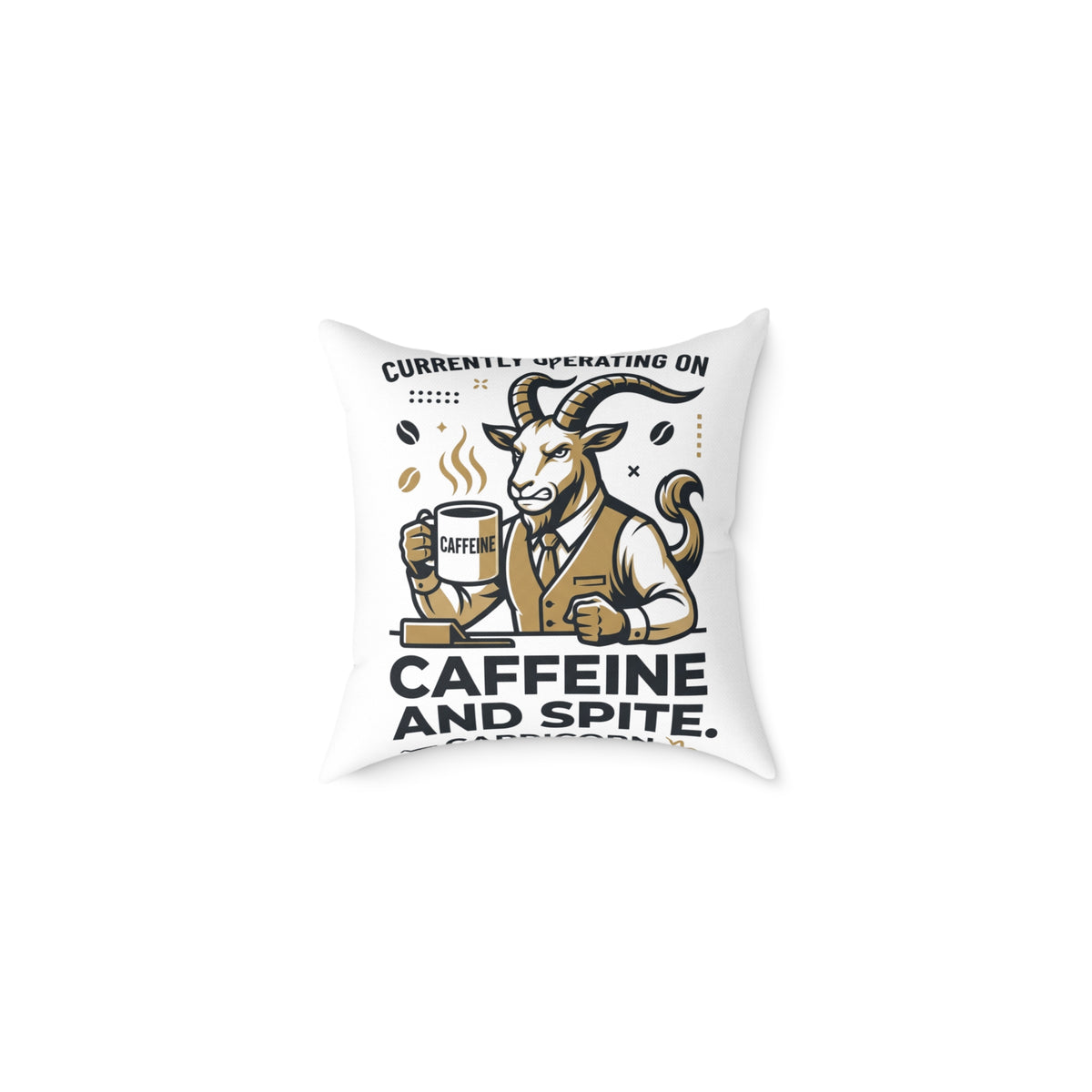 Capricorn Caffeine and Spite Goat Pillow — Funny Coffee Lover Square Throw Pillow