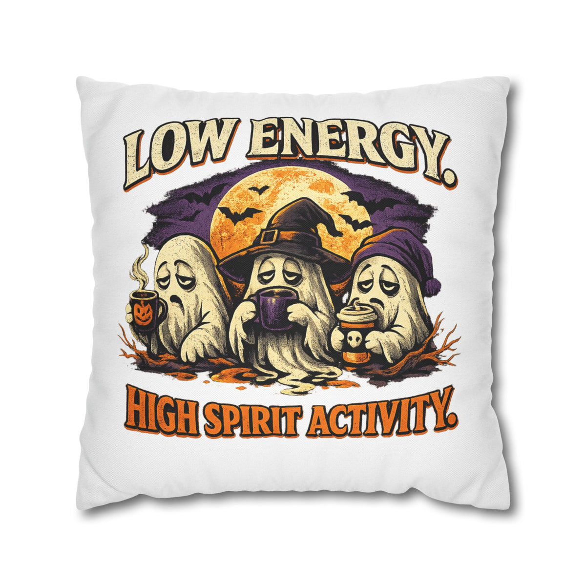 Halloween Pillowcase - "Low Energy, High Spirit Activity" Decorative Throw Pillow