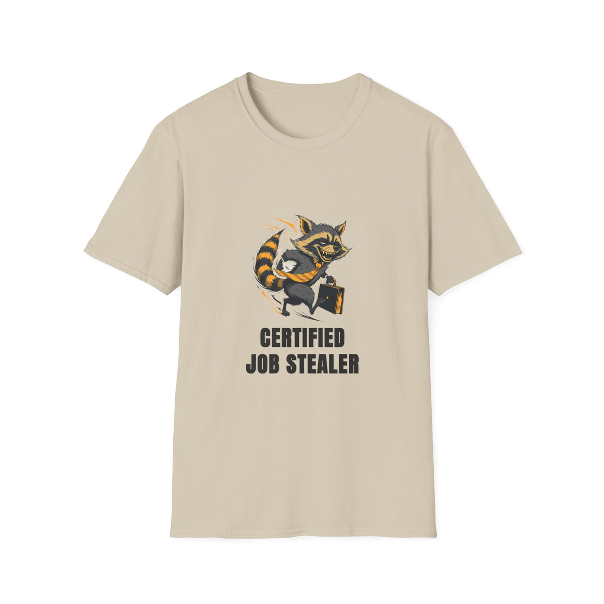 Raccoon "Certified Job Stealer" T-Shirt - Trending Now - August 2026