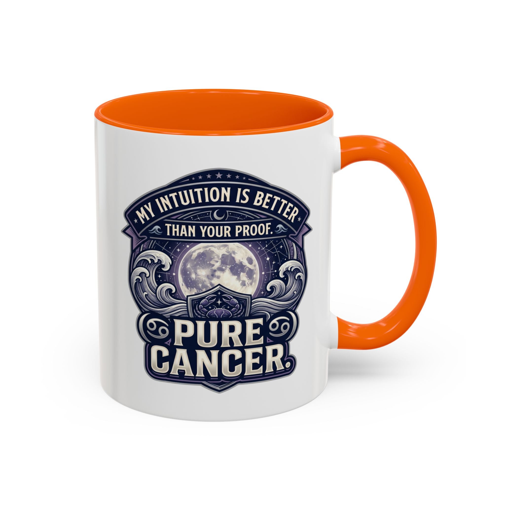 Accent Coffee Mug — 'My Intuition Is Better Than Your Proof' Pure Cancer Novelty Mug (11/15oz)