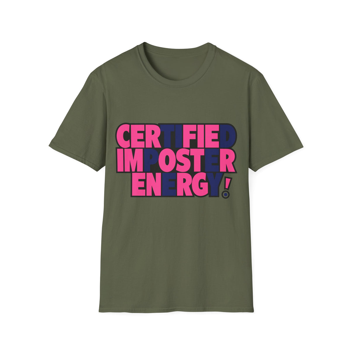 Certified Impostor Energy T-Shirt - Trending Now - August 2026