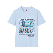 Aquarius Zodiac I Love Humanity T-Shirt — Funny Aquarist Marine Biologist Tee