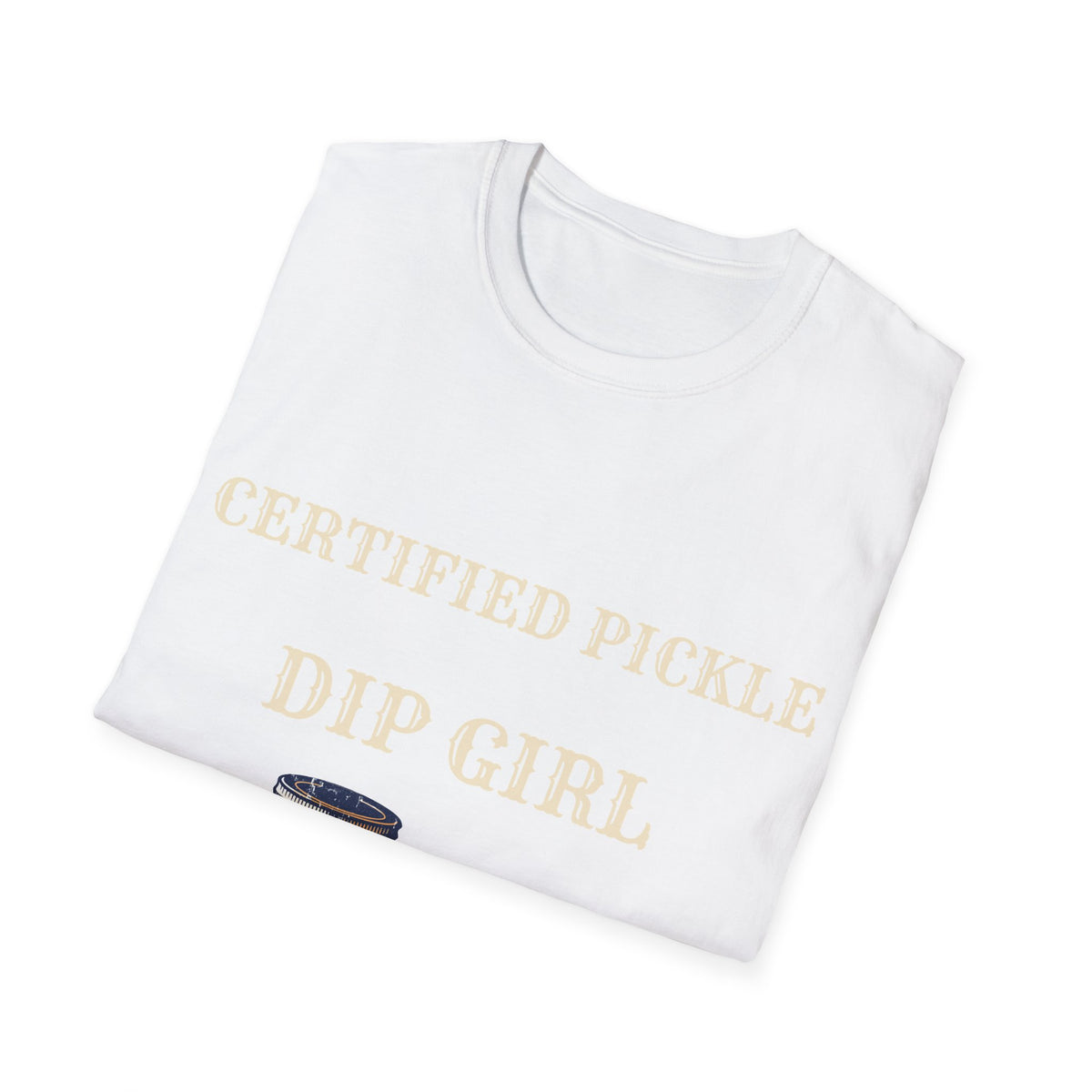 "Certified Pickle Dip Girl" Funny Food Lover Graphic Tee - Aesthetic Retro Snack Lover White T-Shirt - Trending Now - September 2026