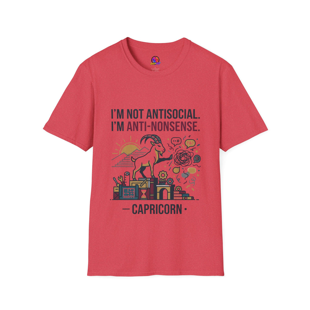 Capricorn T-Shirt — "I'm Not Antisocial, I'm Anti-Nonsense" Zodiac Tee