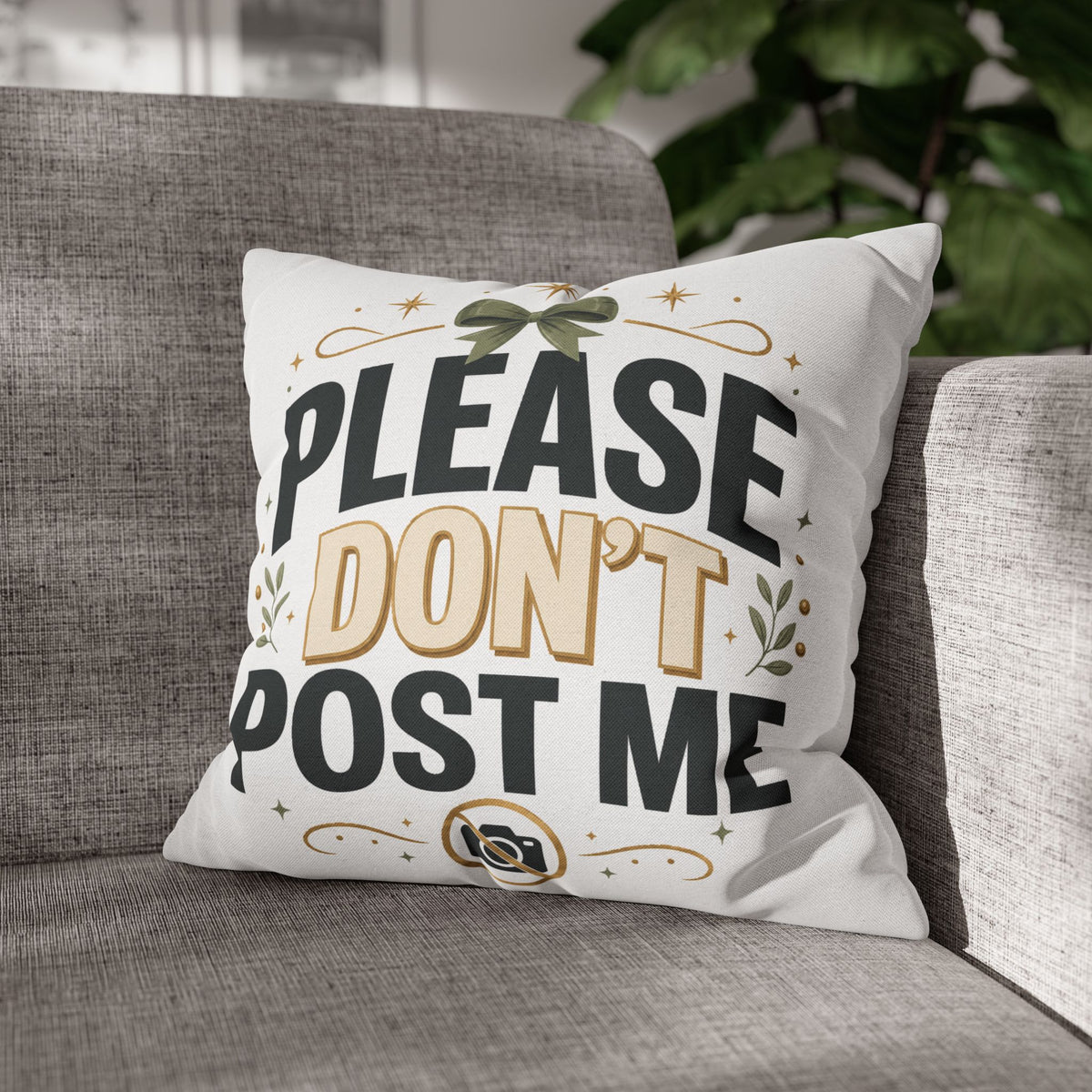 Christmas Please Don't Post Me Decorative Throw Pillowcase — Funny Privacy Photo Prop Cushion Cover