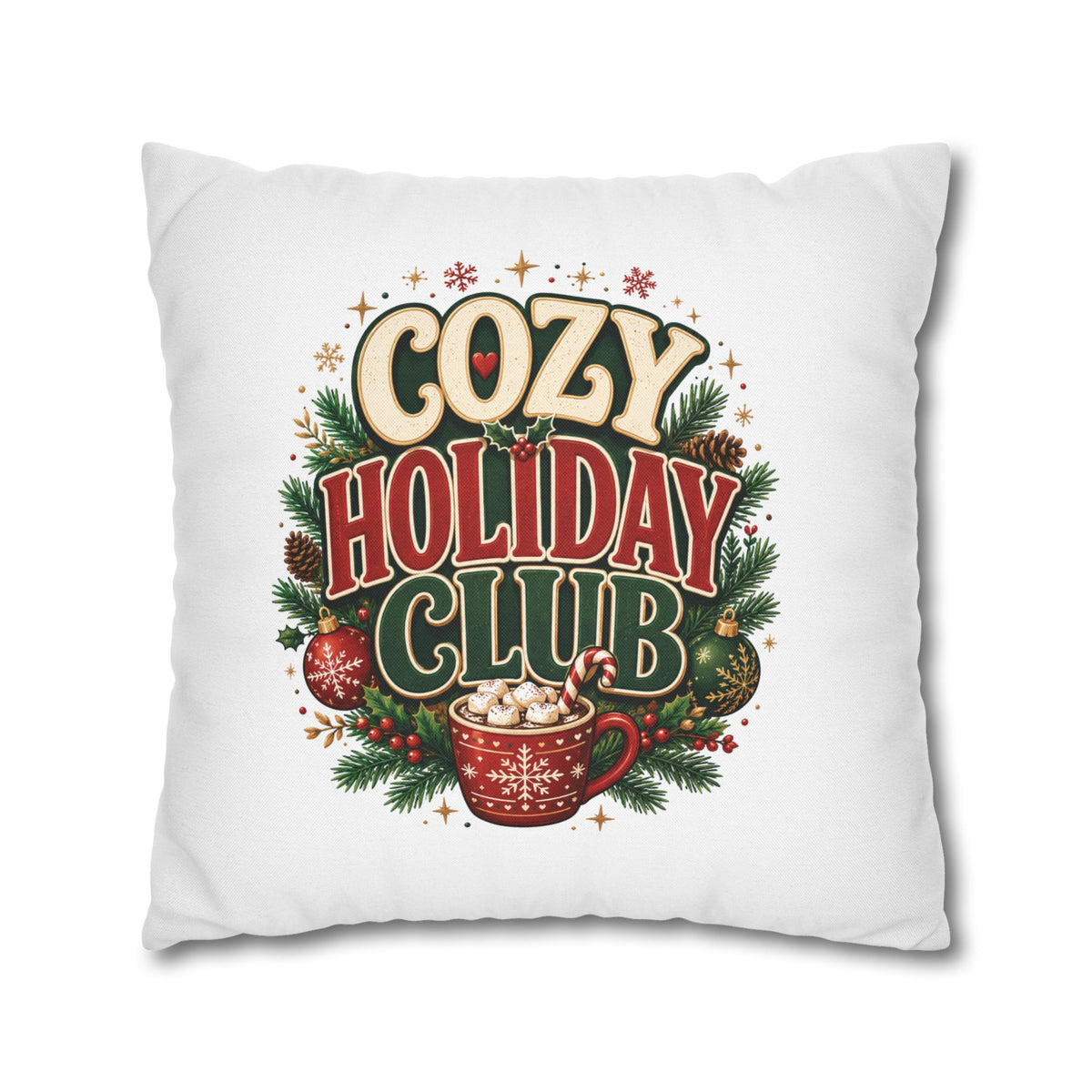 Christmas Cozy Holiday Club Pillowcase — Festive Hot Cocoa Christmas Throw Pillow