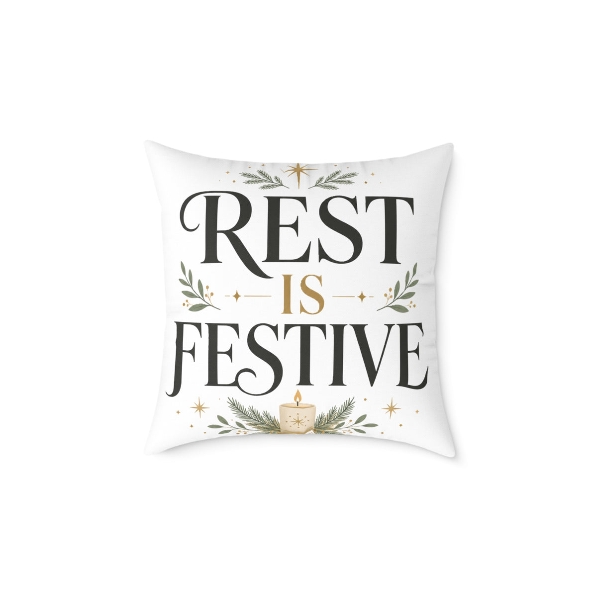 Modern Day Christmas Festive Rest Decorative Pillow – Holiday Throw Pillow with "Rest Is Festive" Design