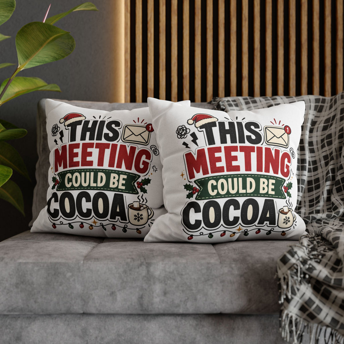 Holiday Throw Pillowcase - Modern Day Christmas "This Meeting Could Be Cocoa" Funny Christmas Office Pillow