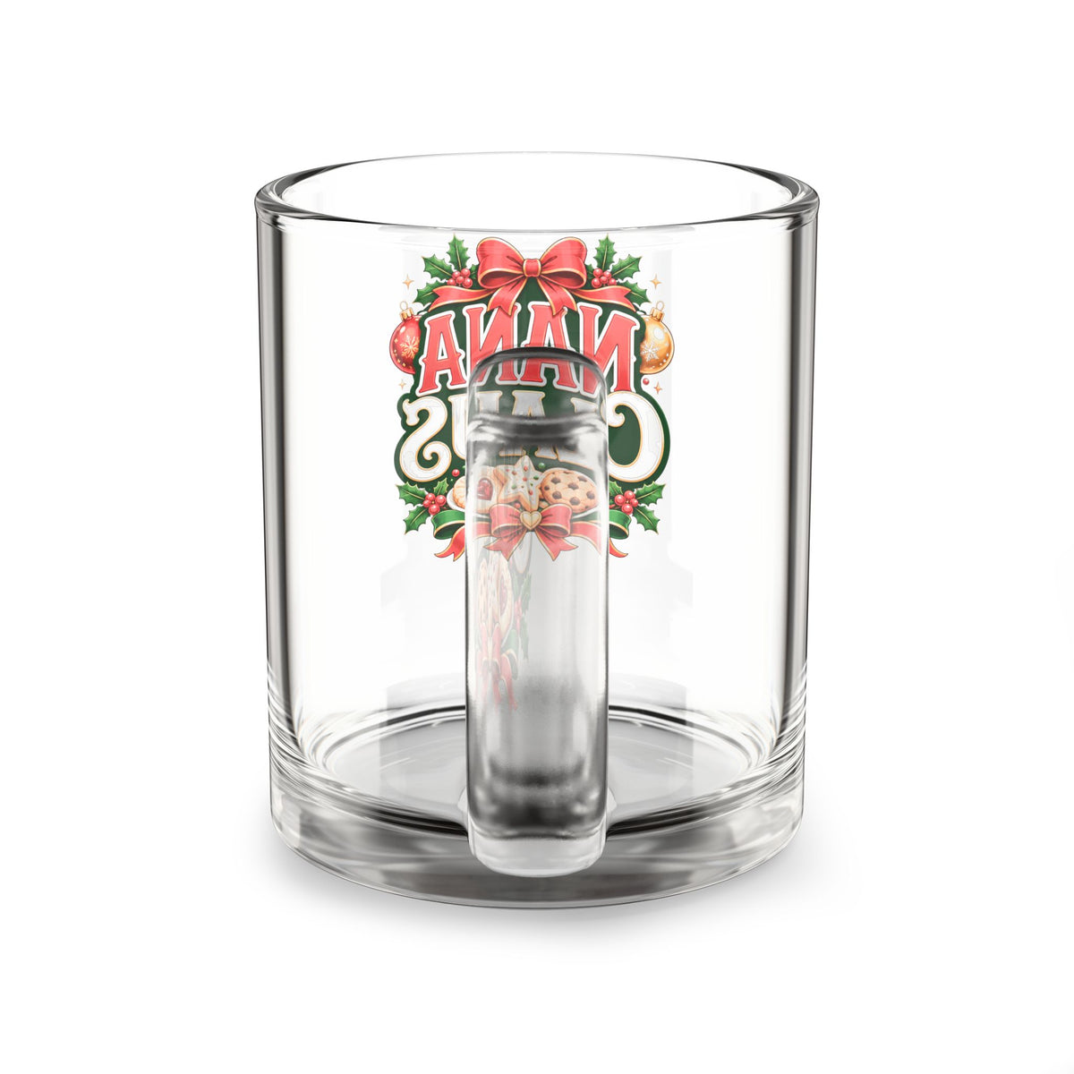 Christmas Glass Mug 10 oz Glass Mug — "Nana Claus" Christmas Holiday Coffee Cup for Grandmas (10 oz)