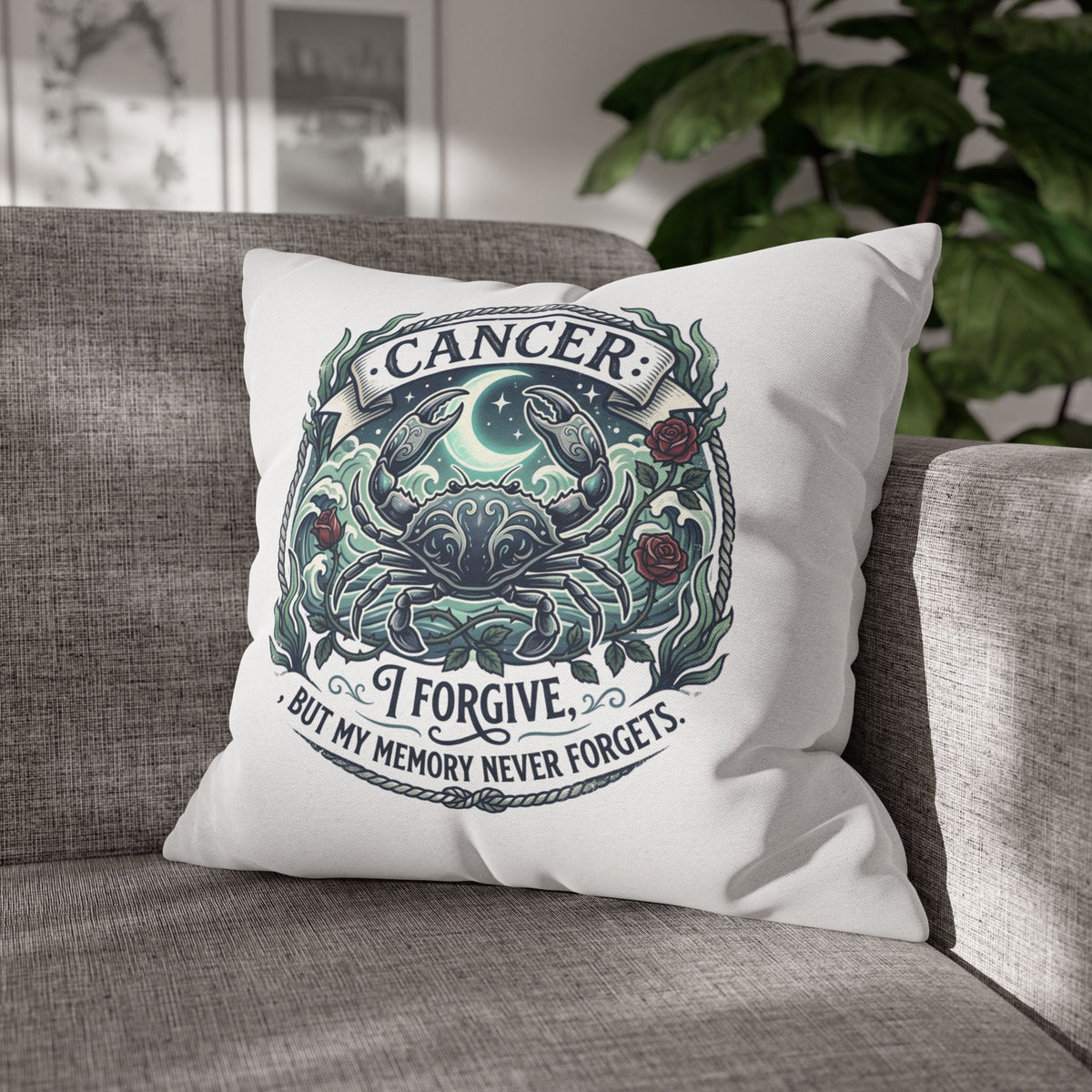 Cancer Zodiac Pillowcase — 'I Forgive, But My Memory Never Forgets' Decorative Throw Pillow