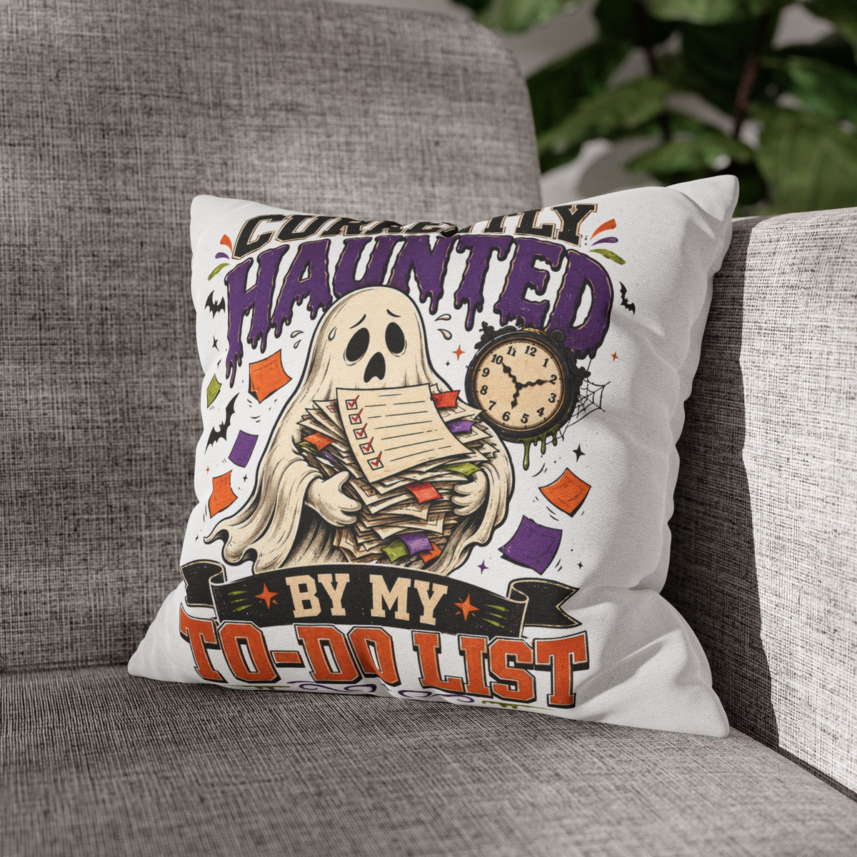 Halloween Ghost Pillowcase  — “Currently Haunted by My To-Do List” Decorative Throw Pillowcase