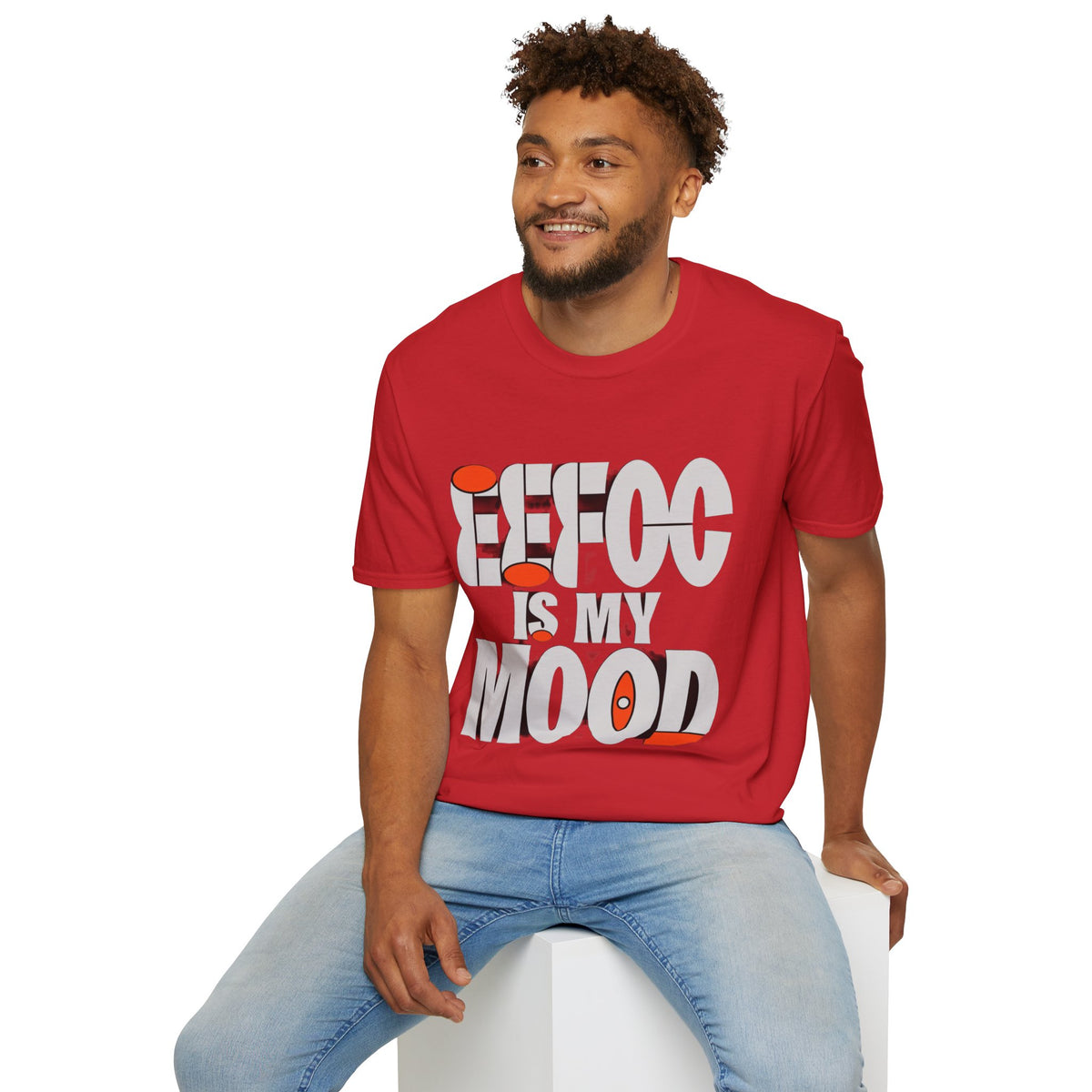 Effoc Is My Mood T-Shirt - Trending Now - August 2026
